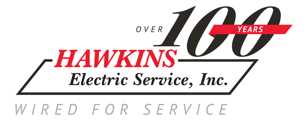 Hawkins Electric Services, Inc. Over 100 years - Wired for Service